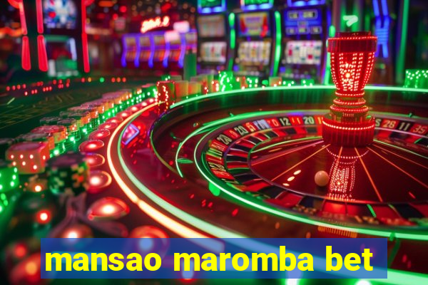 mansao maromba bet